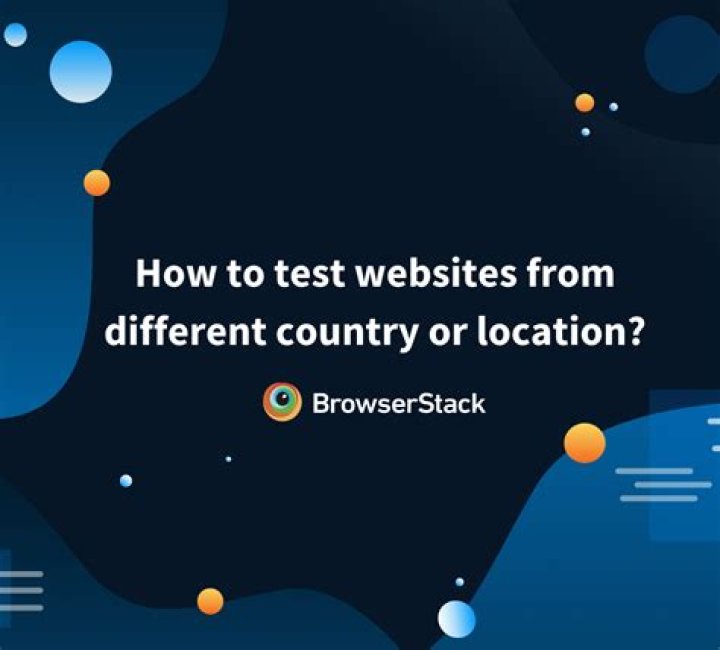 How to Test Website from Different Countries?
